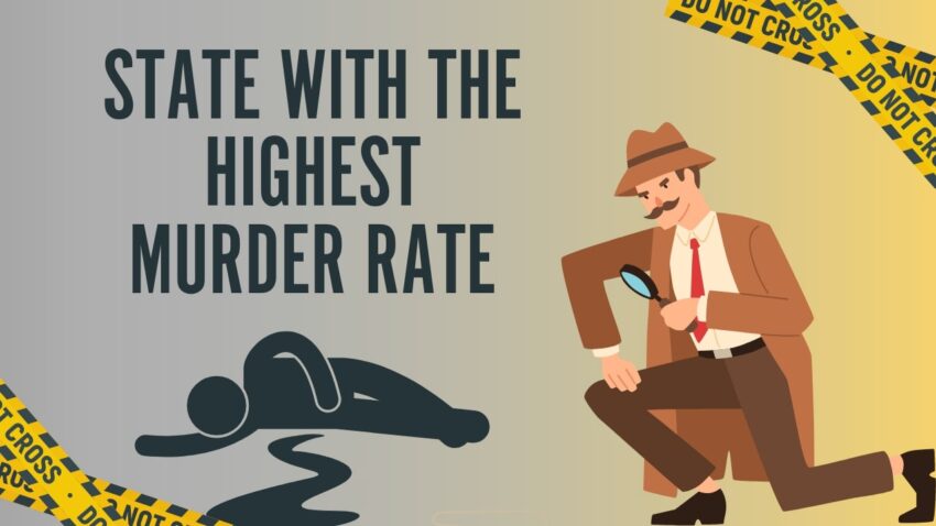 State with the Highest Murder Rate