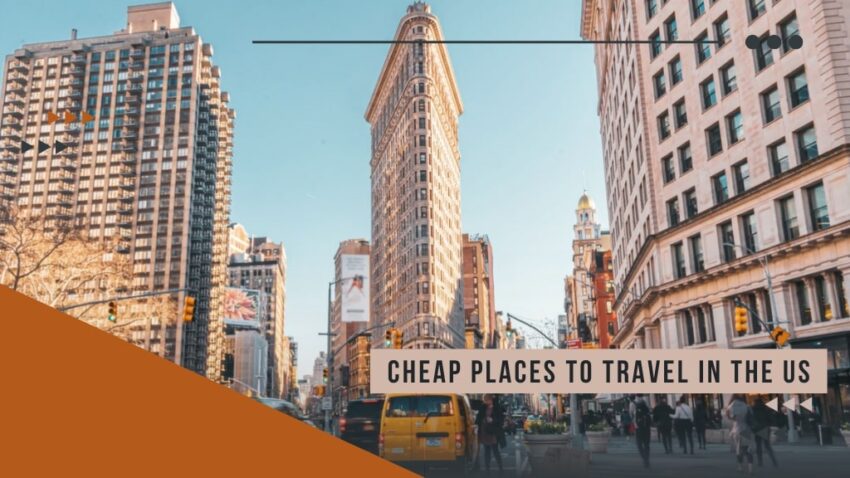 Best Budget Places to Travel in the US