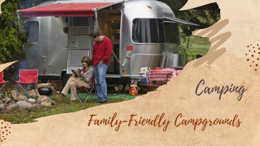 Family-Friendly Campgrounds